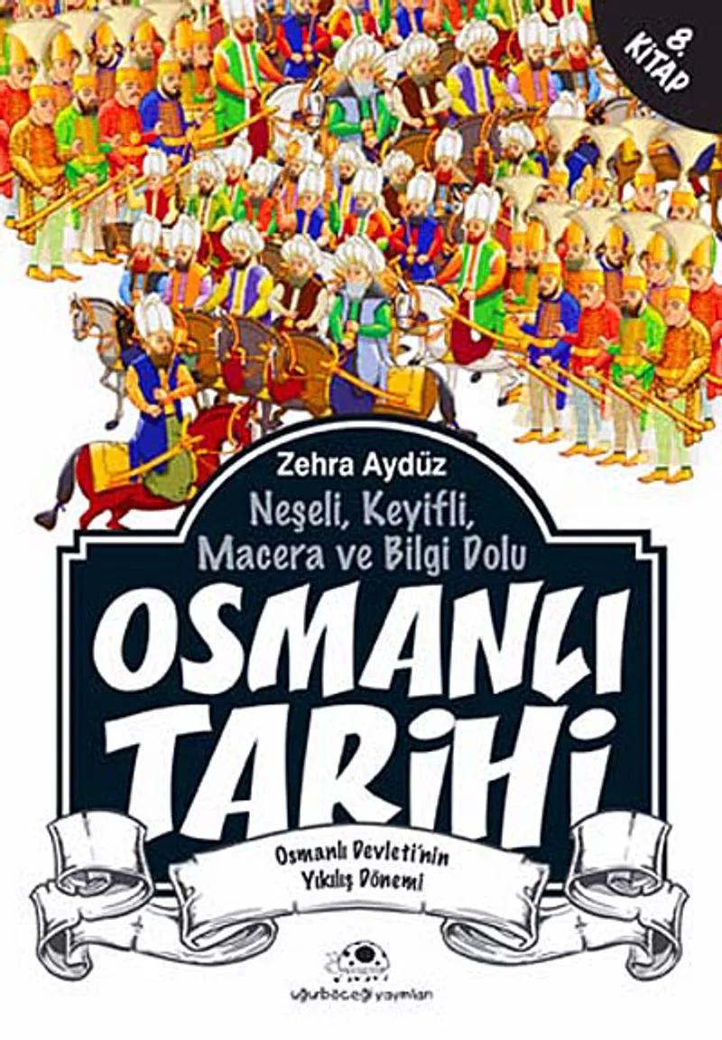 Osmanlı Tarihi -8 Osmanlı Devleti'nin Yıkılış Dönemi