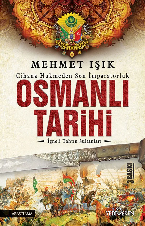 Osmanlı Tarihi İğneli Tahtın Sultanları