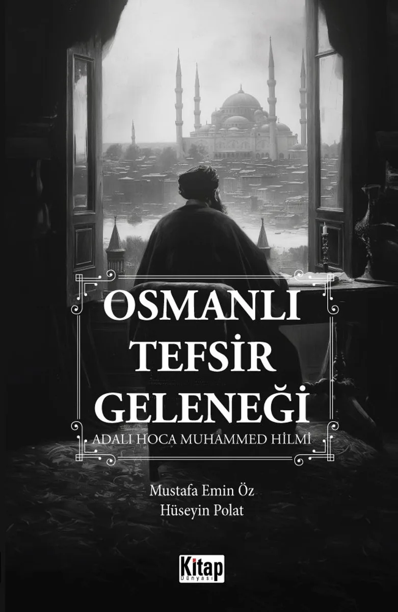 Osmanlı Tefsir Geleneği Adalı Hoca Muhammed Hilmi