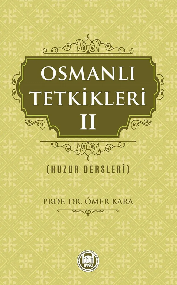 Osmanlı Tetkikleri 2 (Huzur Dersleri)