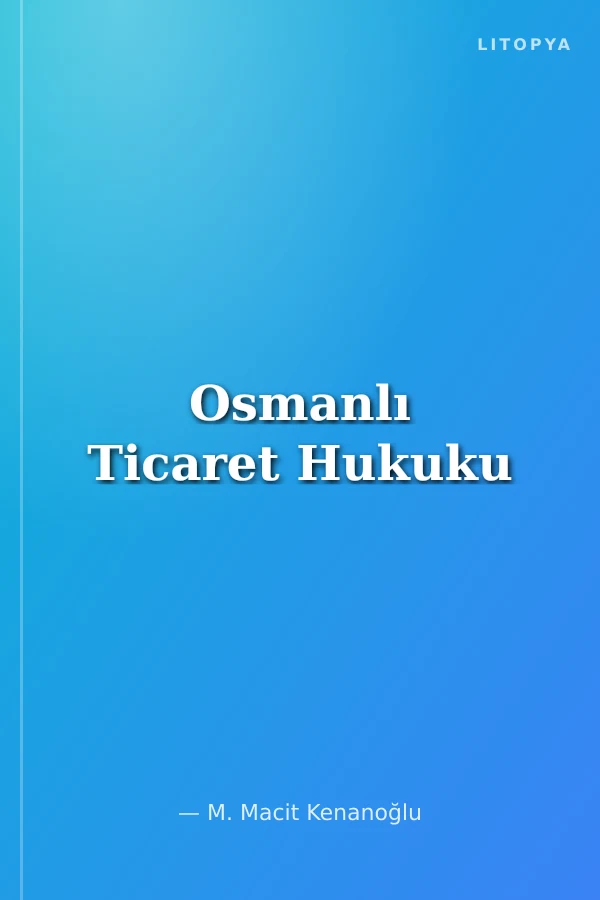 Osmanlı Ticaret Hukuku