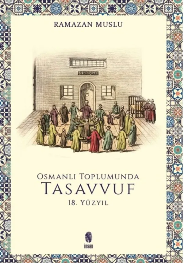 Osmanlı Toplumunda Tasavvuf 18, Yüzyıl