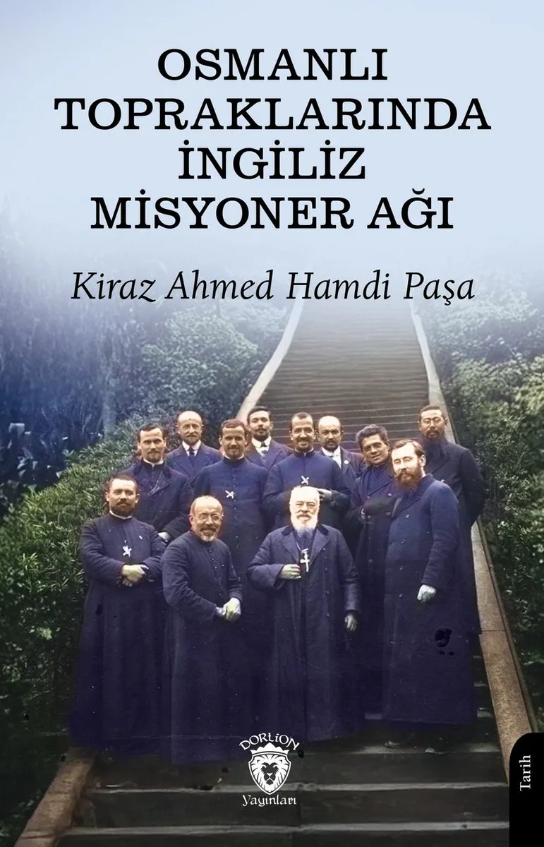 Osmanlı Topraklarında İngiliz Misyoner Ağı