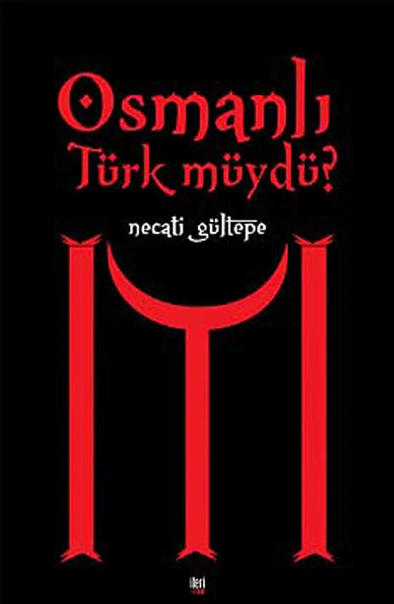 Osmanlı Türk müydü?