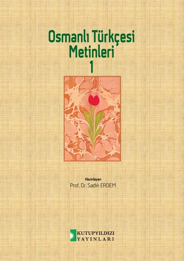 Osmanlı Türkçesi Metinleri 1