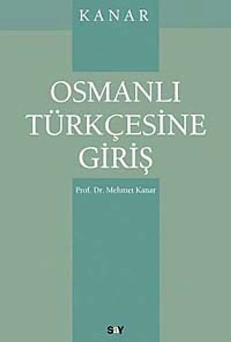 Osmanlı Türkçesine Giriş