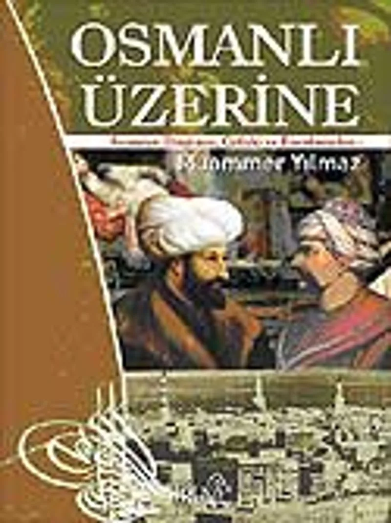 Osmanlı Üzerine Senaryo, Düşünce, Çelişki ve Karalamalar