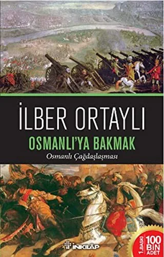 Osmanli'ya Bakmak - Osmanli Cagdaslasmasi