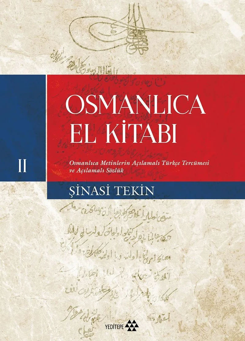 Osmanlıca El Kitabı 2 Osmanlıca Metinlerin Çevriyazısı ve Tıpkıbasımlar