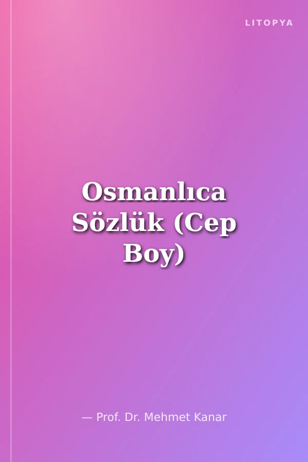 Osmanlıca Sözlük (Cep Boy)