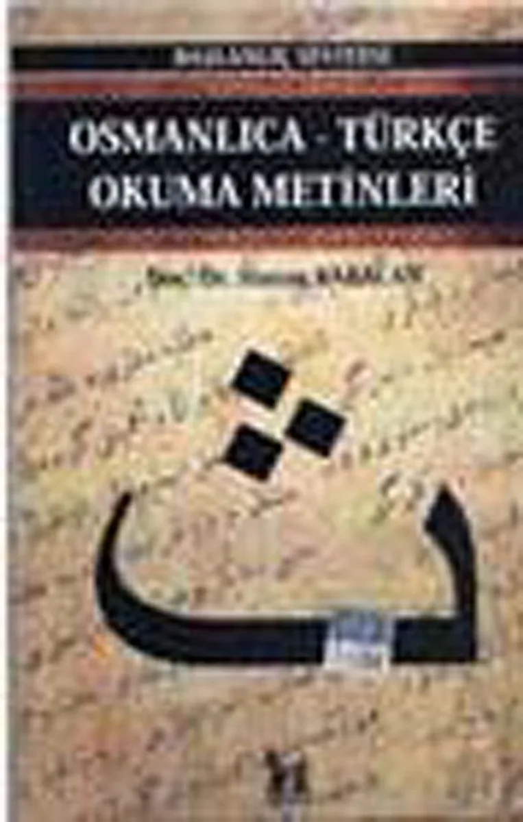 Osmanlıca-Türkçe Okuma Metinleri -6