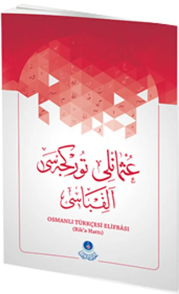 Osmanlıca Türkçesi Elifbası (Rika Hat)