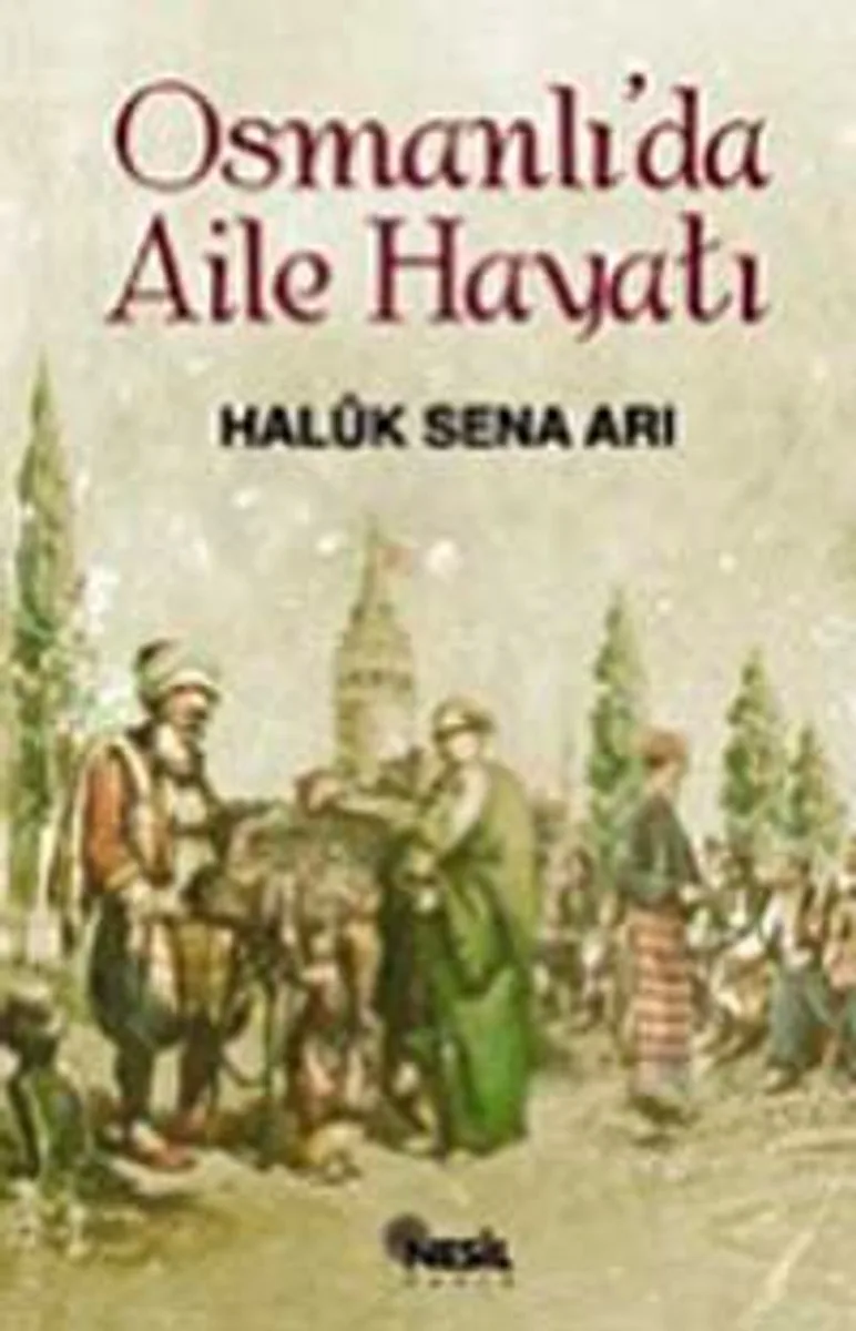 Osmanlıda Aile Hayatı