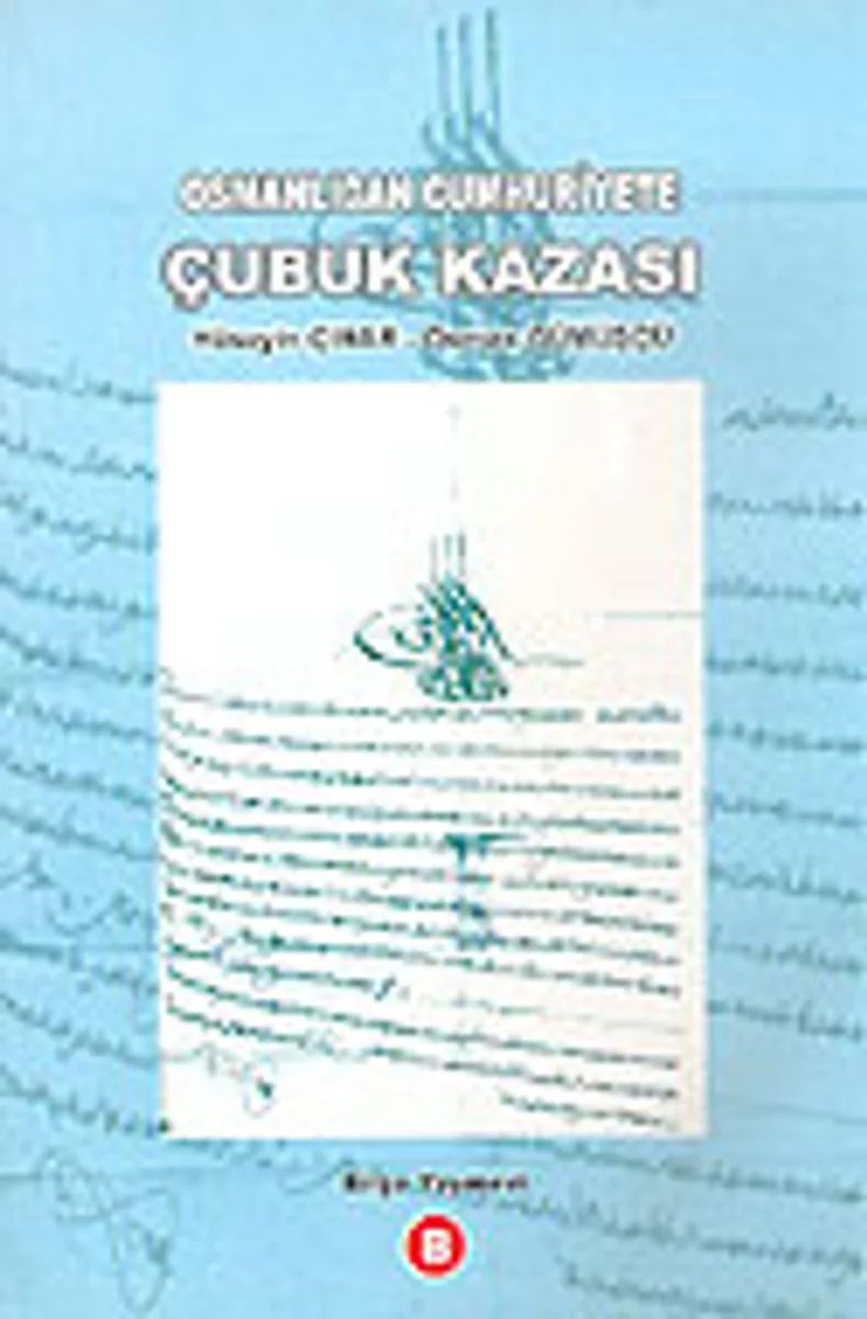 Osmanlıdan Cumhuriyete Çubuk Kazası/ 6-C-16