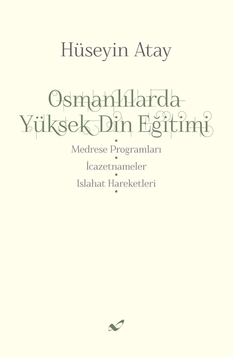 Osmanlılarda Yüksek Din Eğitimi