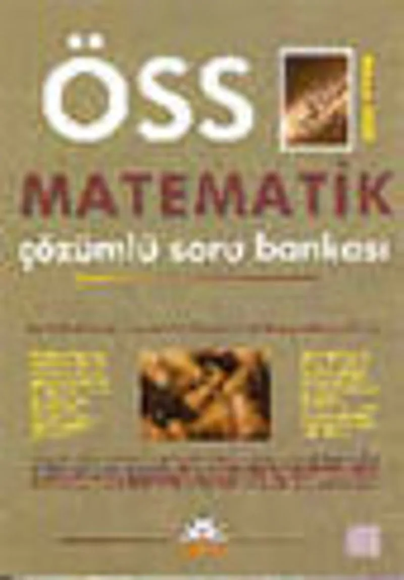 ÖSS Matematik: Çözümlü Soru Bankası