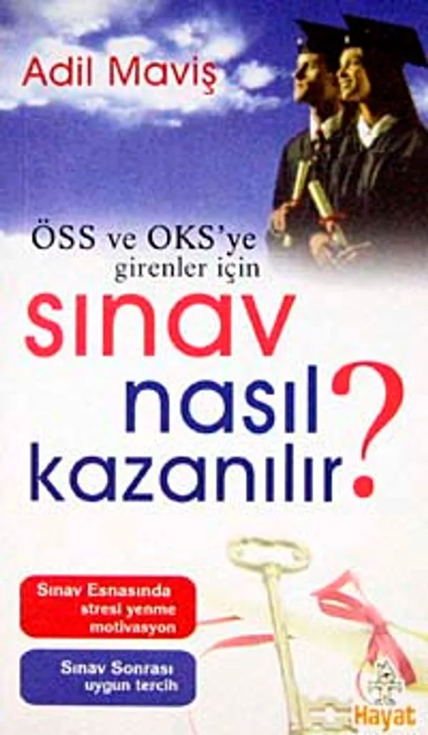 ÖSS ve OKS'ye Girenler İçin Sınav Nasıl Kazanılır