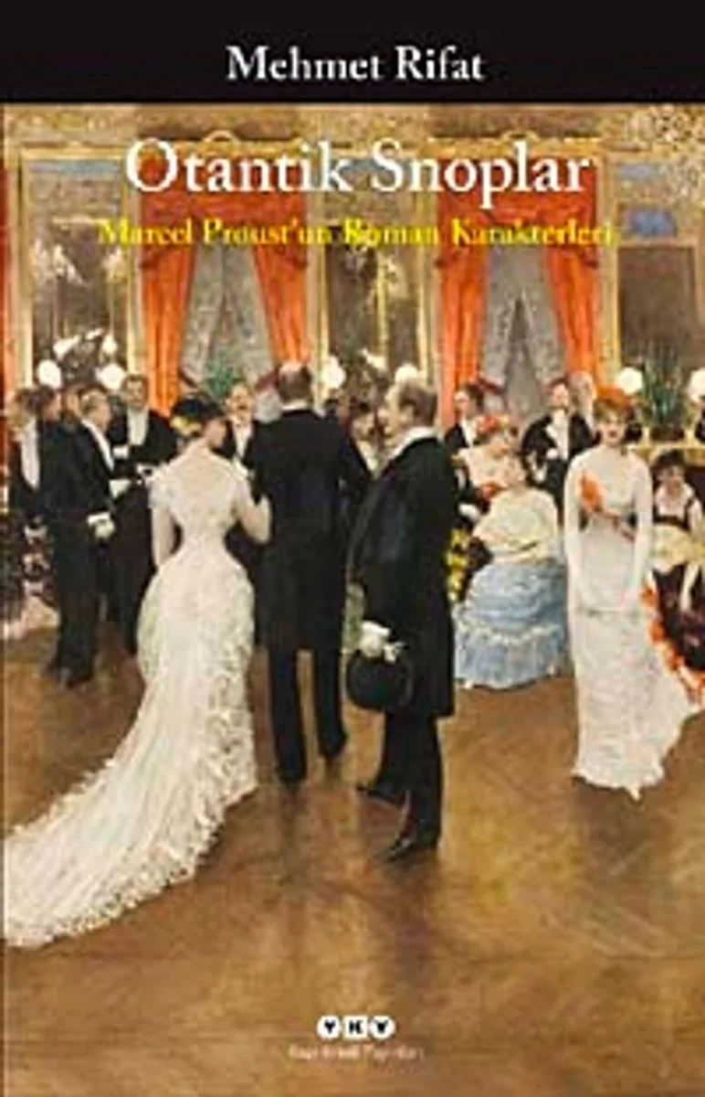 Otantik Snoplar Marcel Proust'un Roman Karakterleri