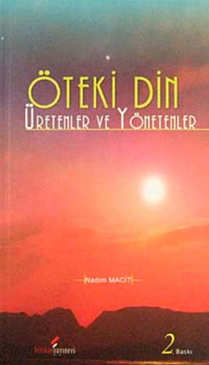 Öteki Din Üretenler ve Yönetenler