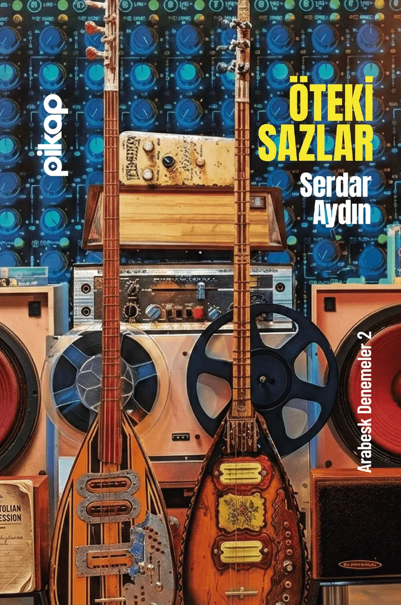 Öteki Sazlar Arabesk Denemeler 2