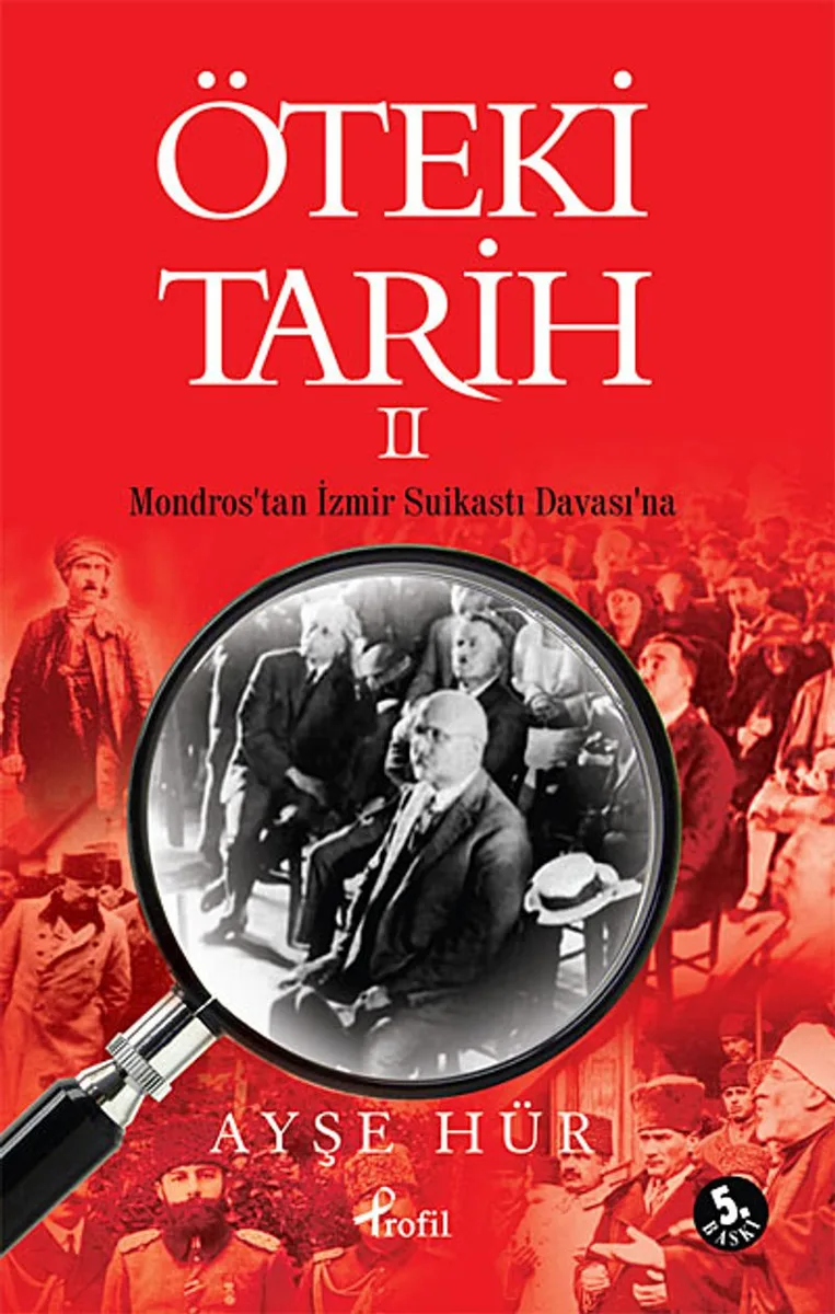 Öteki Tarih -2 Mondros'tan İzmir Suikastı Davası'na