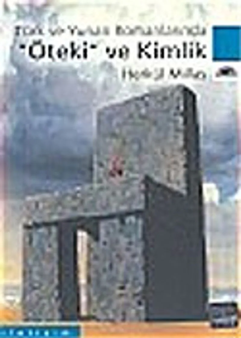 Öteki ve Kimlik Türk ve Yunan Romanlarında
