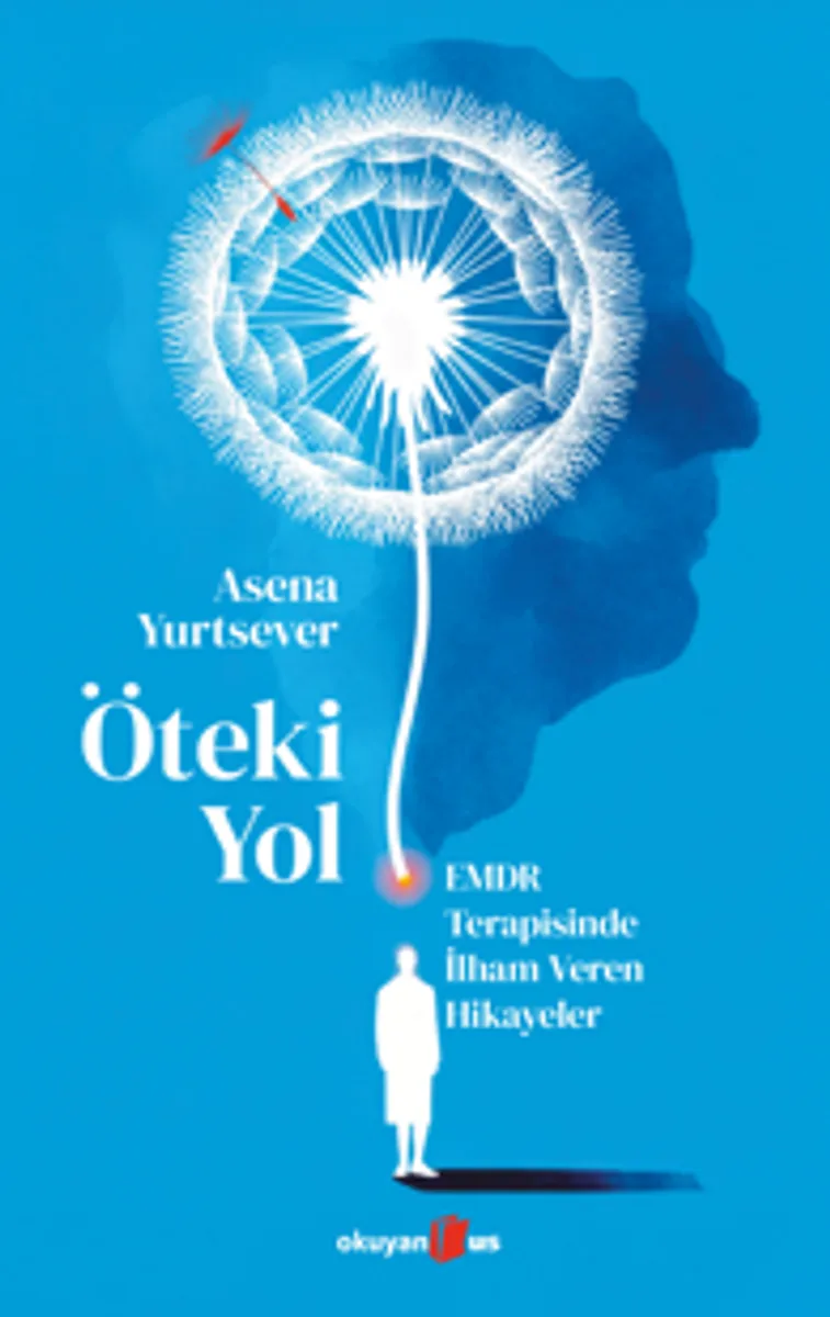 Öteki Yol EMDR Terapisinde İlham Veren Hikayeler