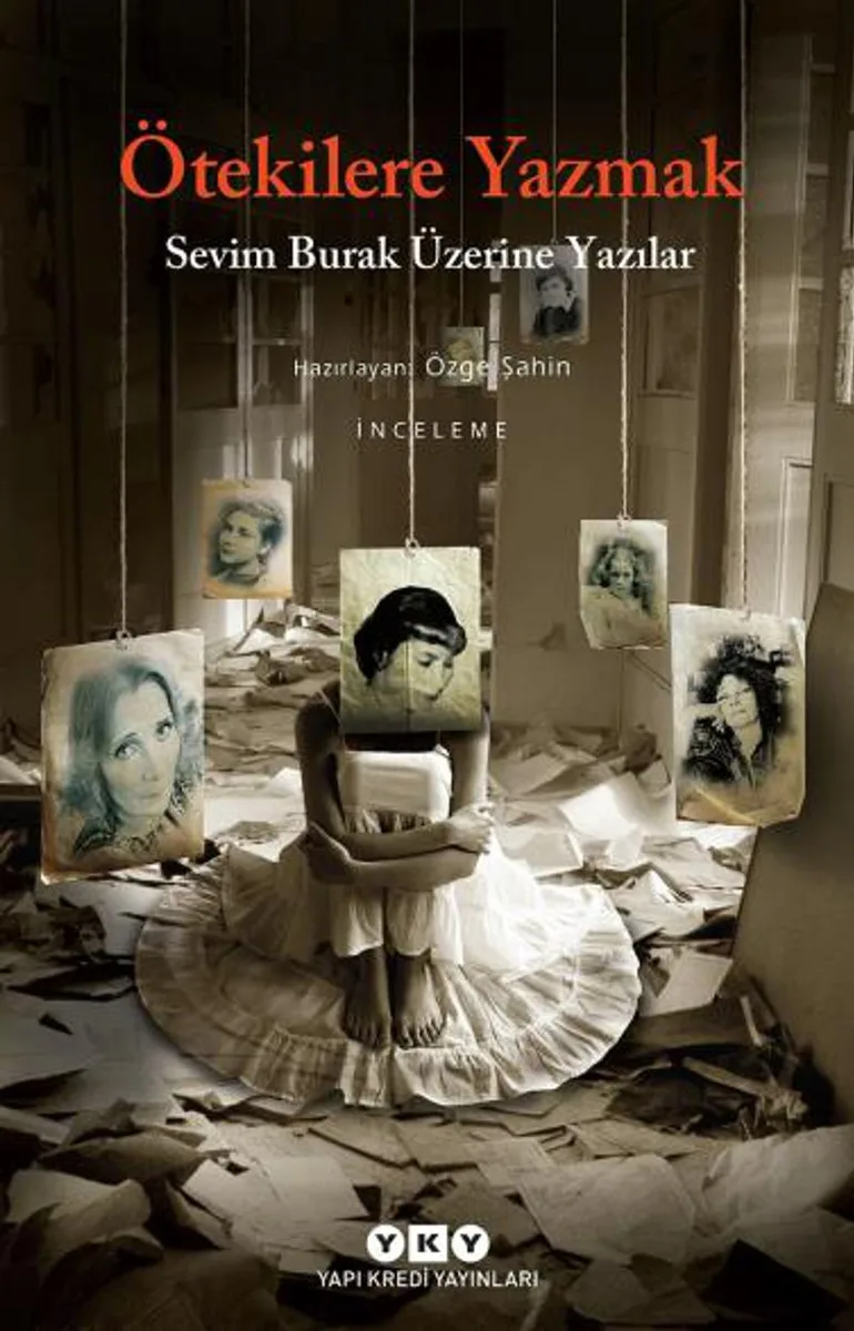 Ötekilere Yazmak Sevim Burak Üzerine Yazılar