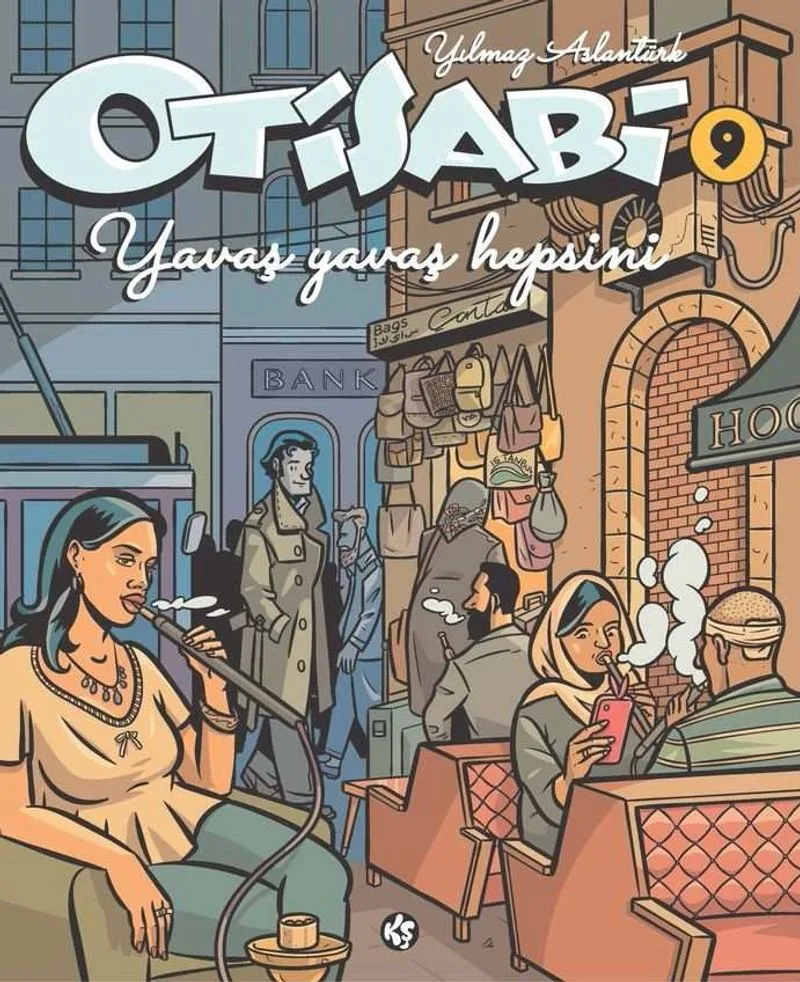 Otisabi 9 / Yavaş Yavaş Hepsini