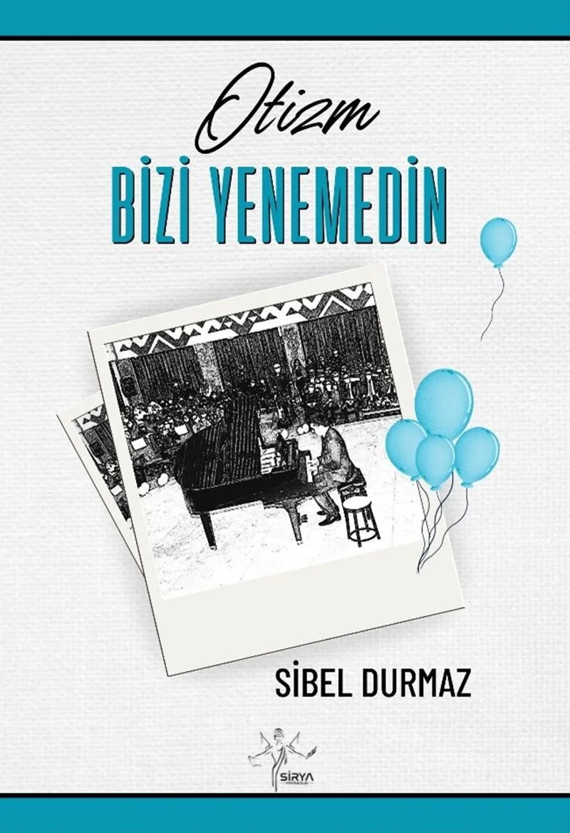 Otizm Bizi Yenemedin