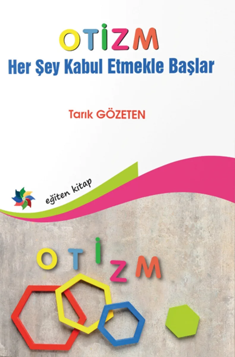Otizm ''Her Şey Kabul Etmekle Başlar''