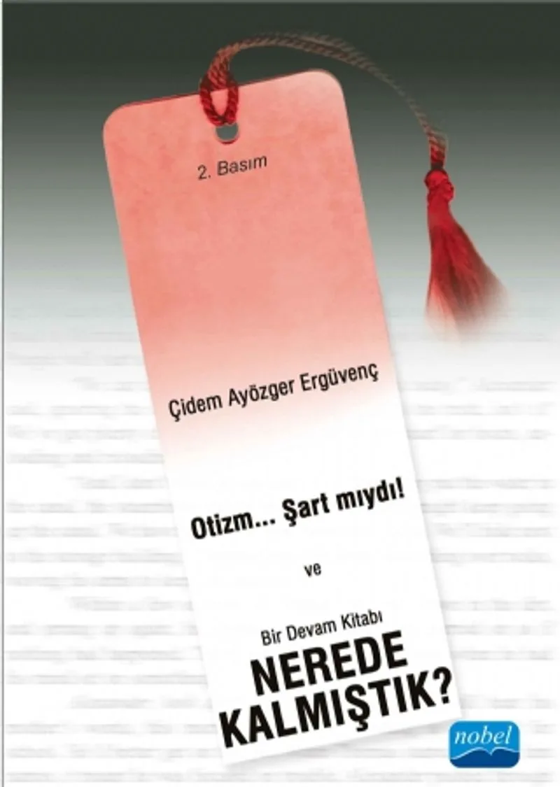Otizm... Şart mıydı! Bir Devam Kitabı Nerede Kalmıştık?