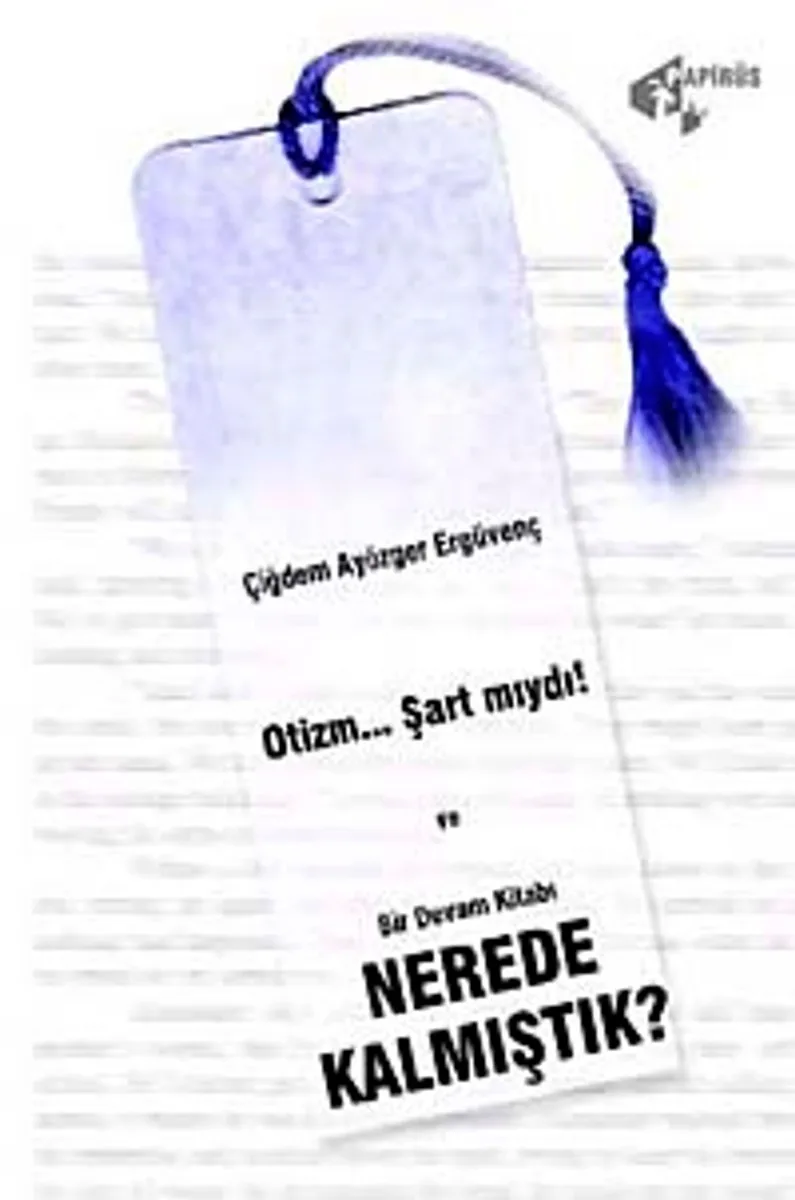 Otizm...Şart mıydı! Nerede Kalmıştık?