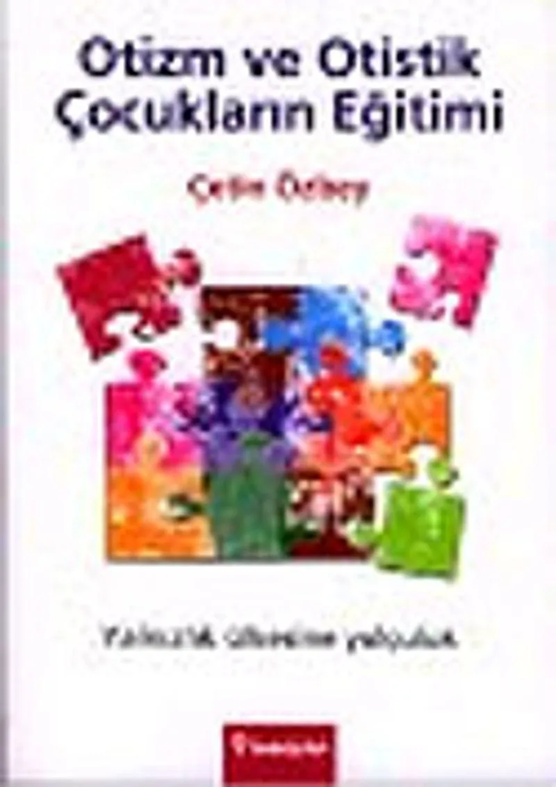 Otizm ve Otistik Çocukların Eğitimi