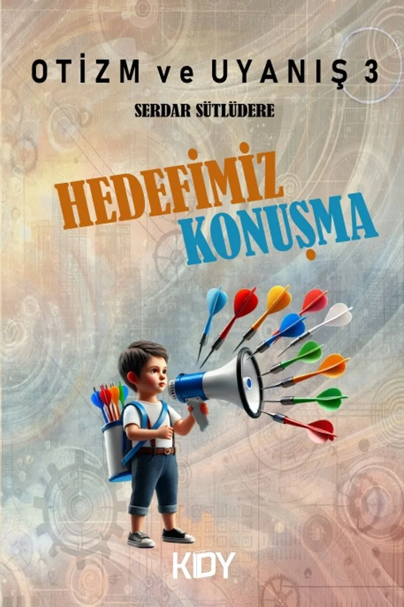 Otizm ve Uyanış 3