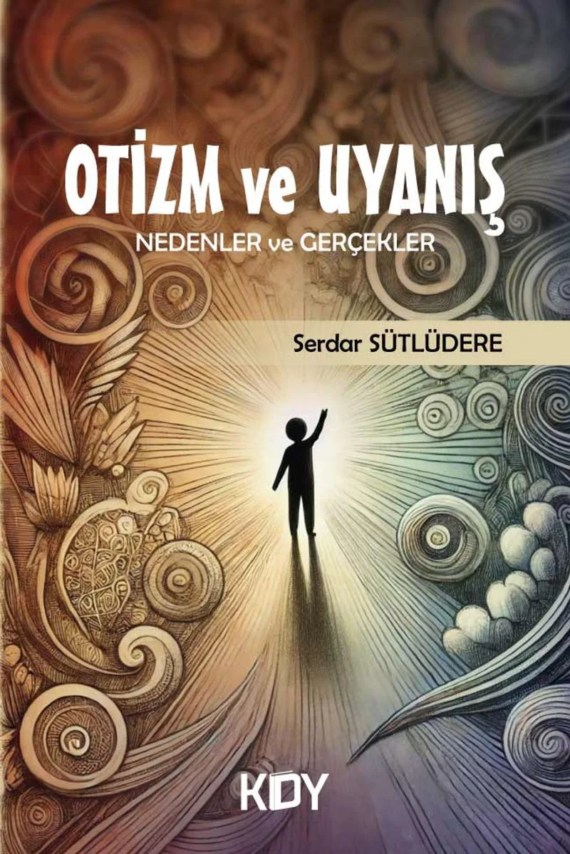 Otizm ve Uyanış
