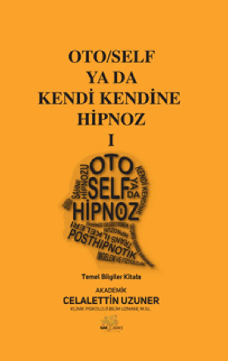Oto / Self ya da Kendi Kendine Hipnoz I