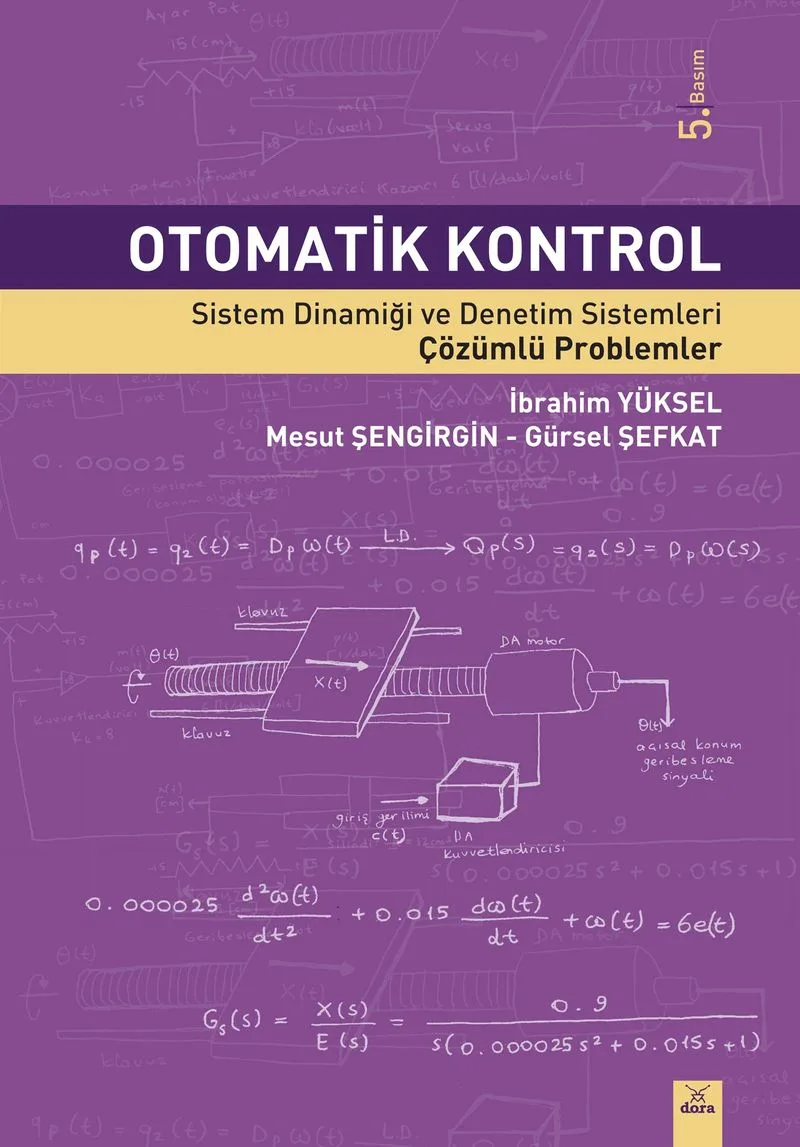Otomatik Kontrol Sistem Dinamiği ve Denetim Sistemleri - Çözümlü Problemler