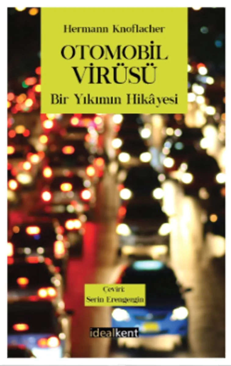 Otomobil Virüsü Bir Yıkımın Hikayesi