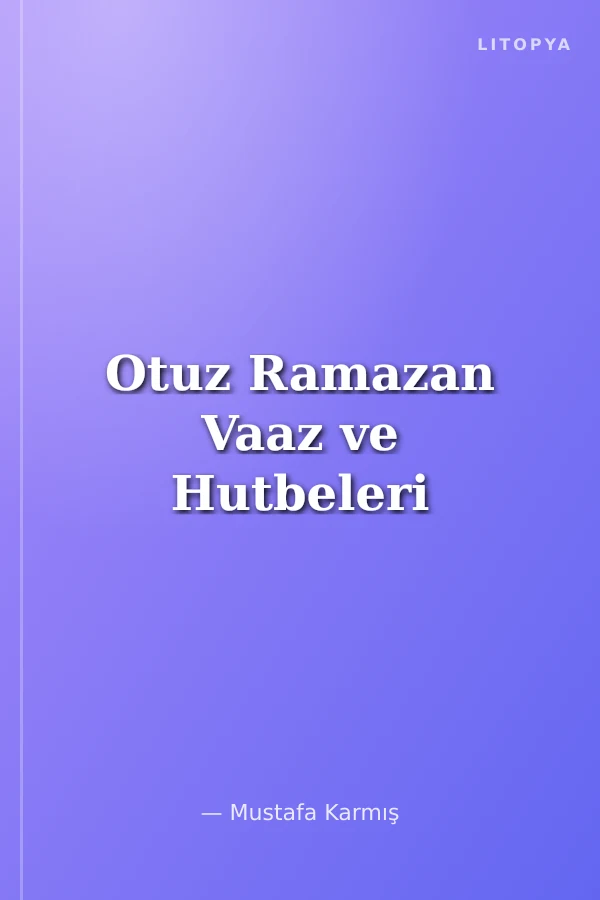 Otuz Ramazan Vaaz ve Hutbeleri