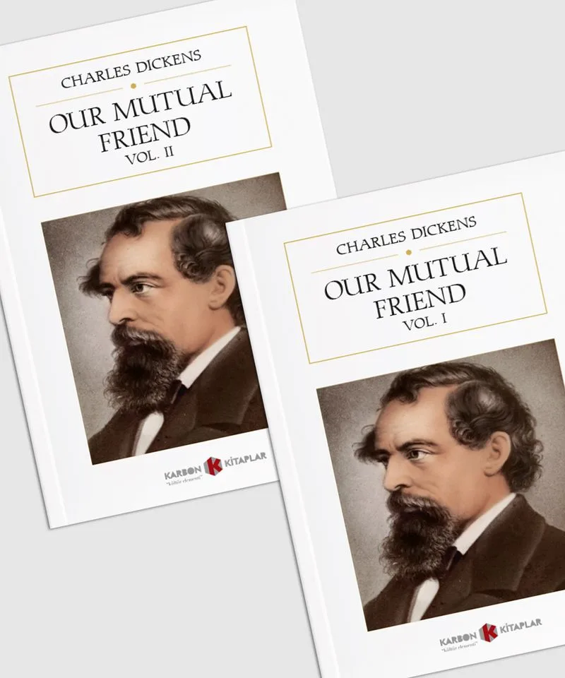 Our Mutual Friend (2 Cilt)