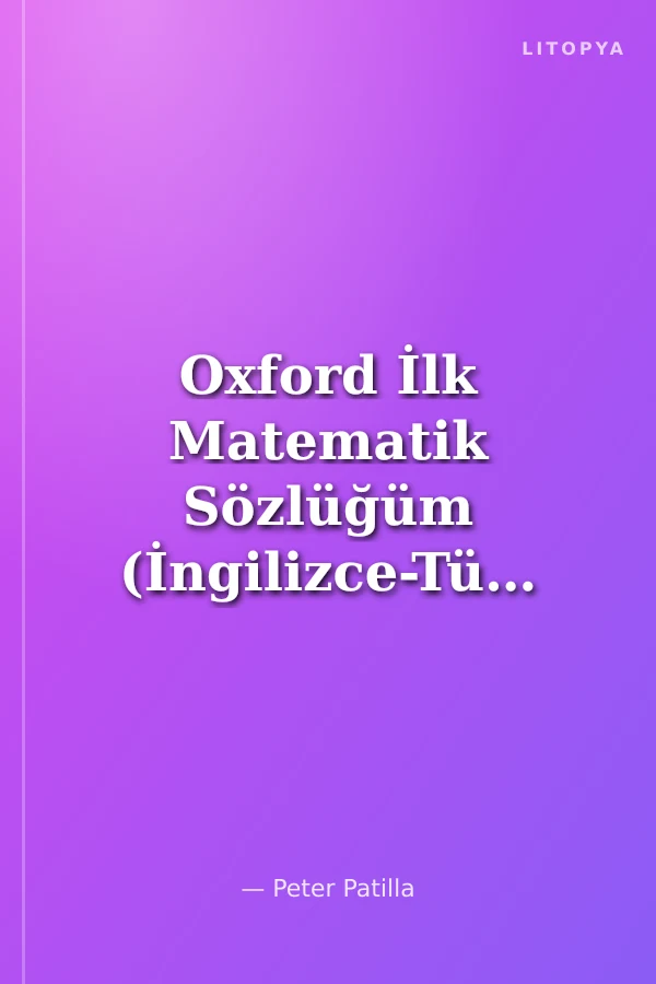 Oxford İlk Matematik Sözlüğüm (İngilizce-Türkçe)