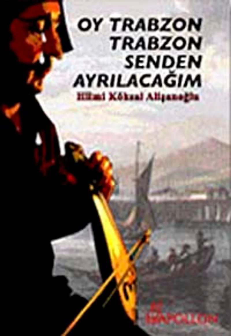 Oy Trabzon Trabzon Senden Ayrılacağım