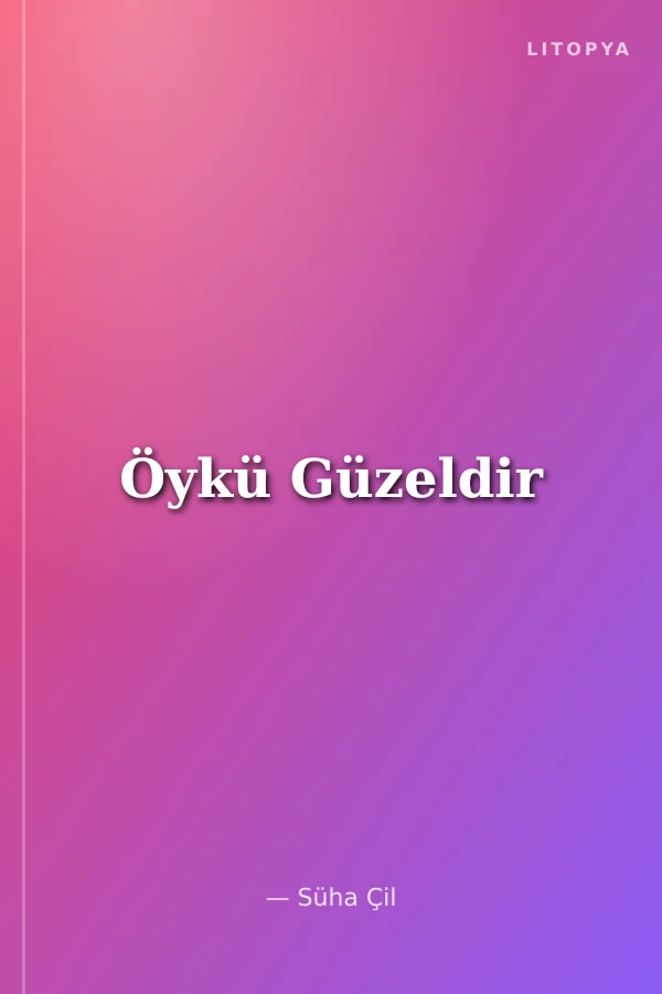 Öykü Güzeldir