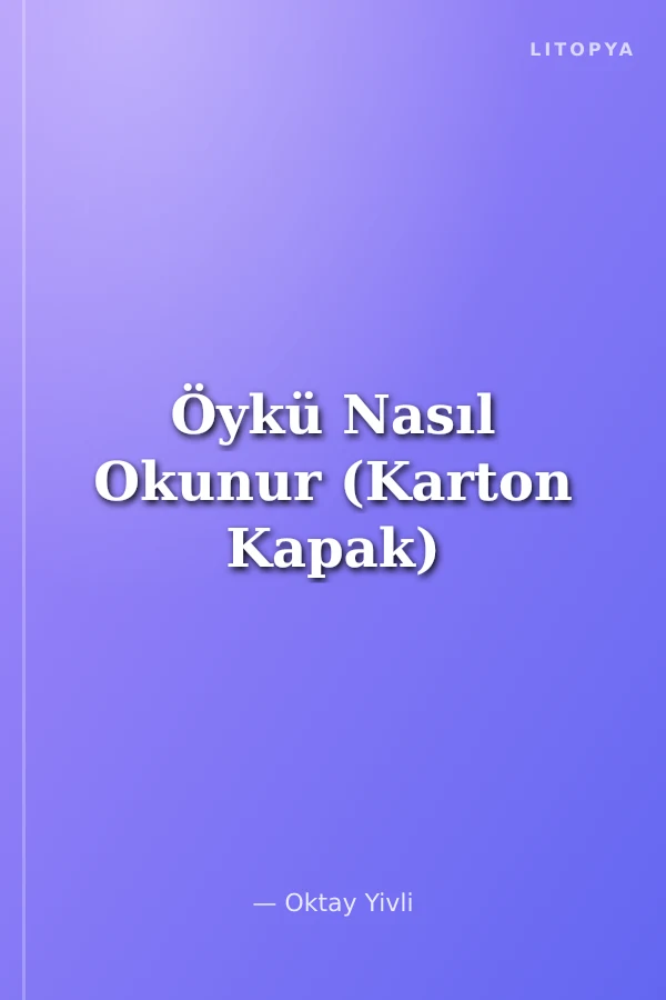 Öykü Nasıl Okunur (Karton Kapak)