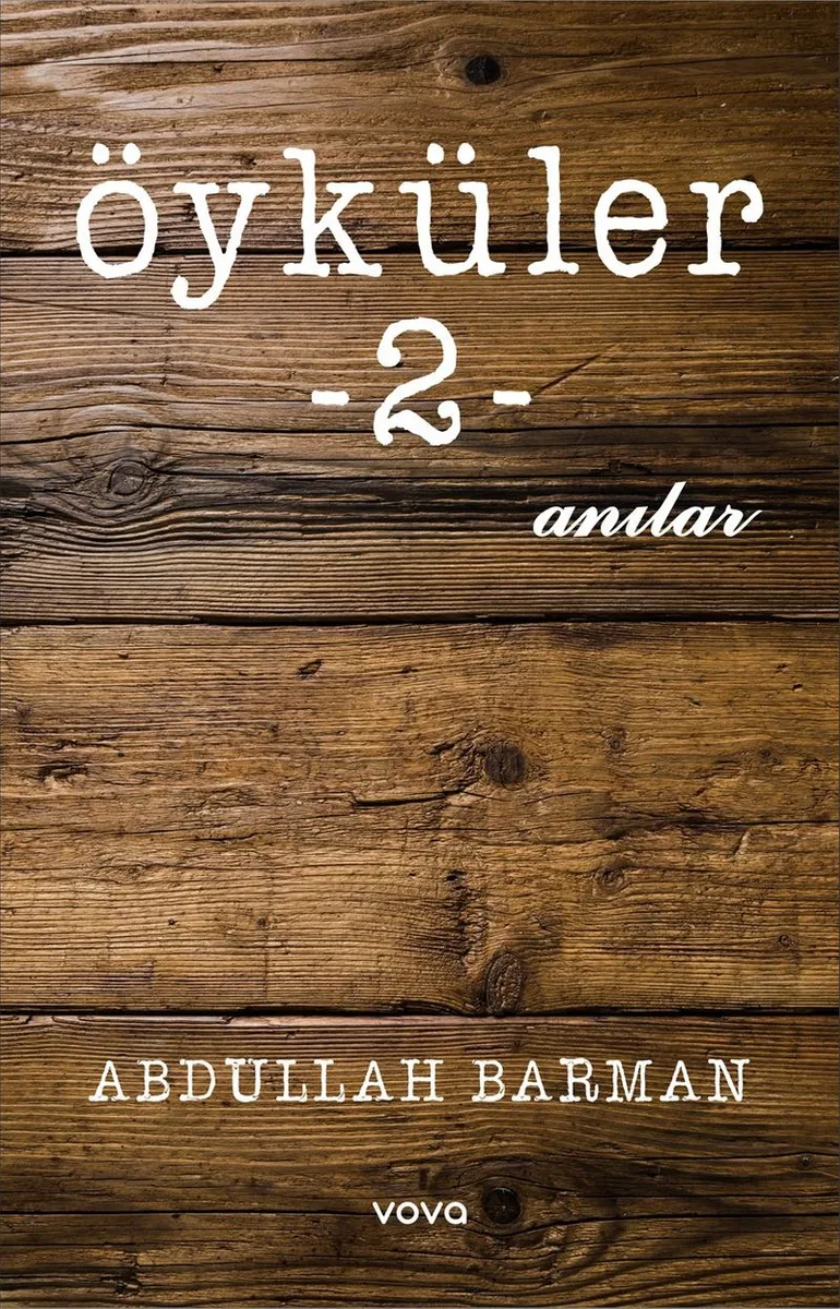 Öyküler 2 / Anılar