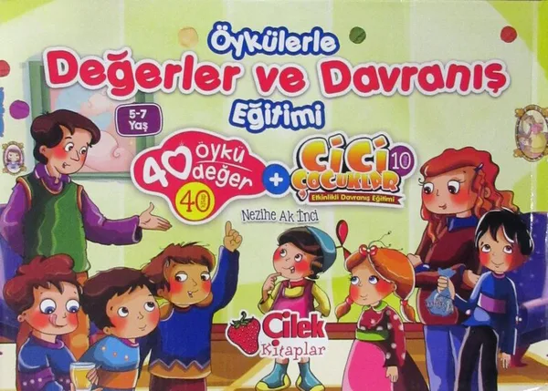 Öykülerle Değerler ve Davranış Eğitimi 40 Öykü 40 Değer