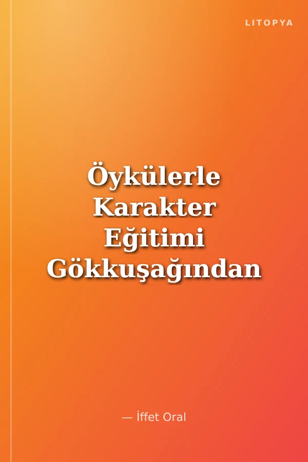 Öykülerle Karakter Eğitimi Gökkuşağından Kırmızı Öyküler