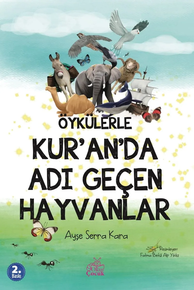 Öykülerle Kur'an'da Adı Geçen Hayvanlar