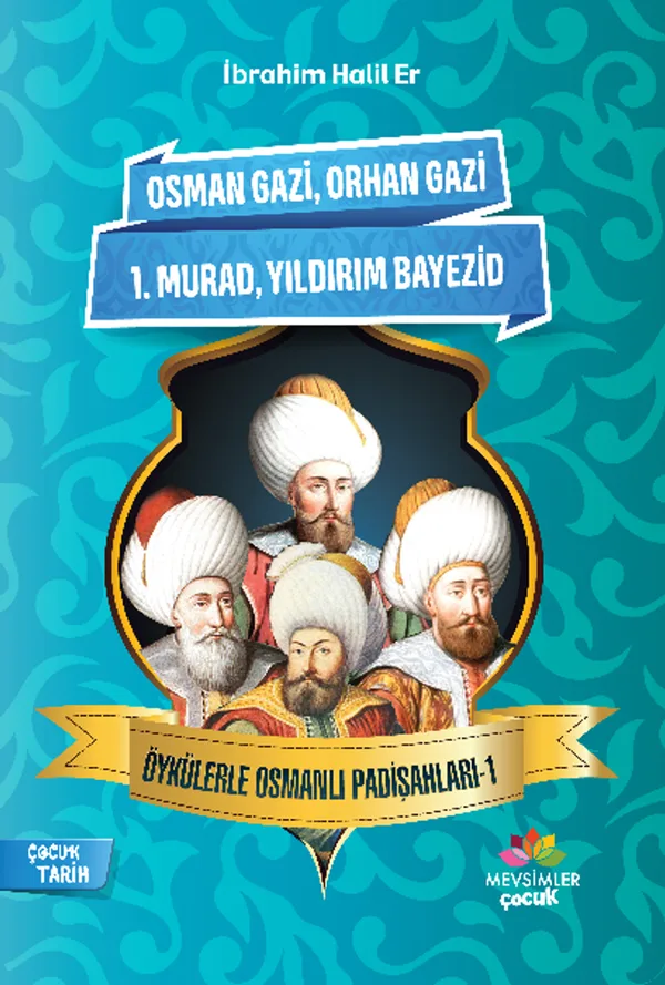 Öykülerle Osmanlı Padişahları 1